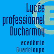 Lycée des métiers de Ducharmoy